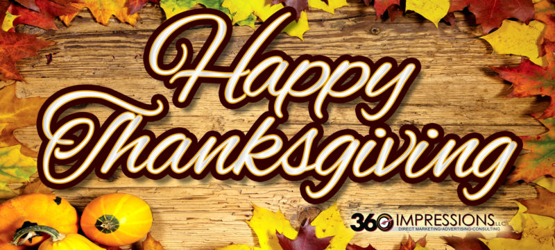 360 Impressions wishes you a Happy Thanksgiving!