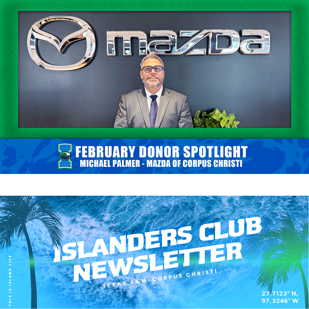 Connecting Communities: 360 Impressions & Islanders Athletics - highlighting Michael Palmer of Mazda of Corpus Christi